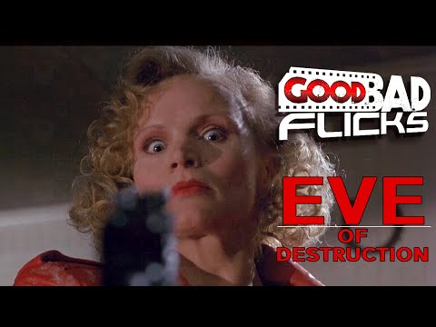 Eve of Destruction - Good Bad Flicks