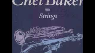 Chet Baker Heartbreak - You And The Night And The Music