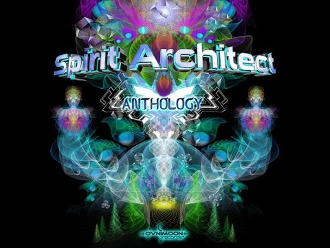 Spirit Architect  - Anthology (Full Album)