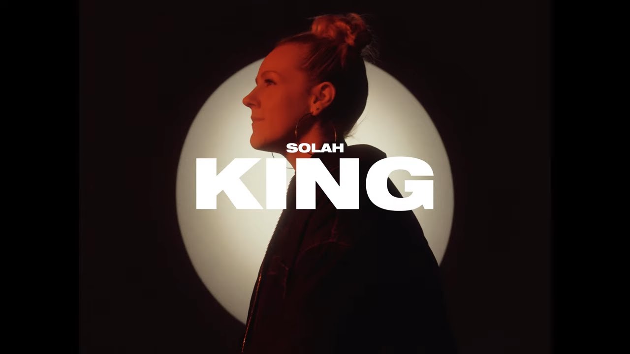 SOLAH - King [Official Video]