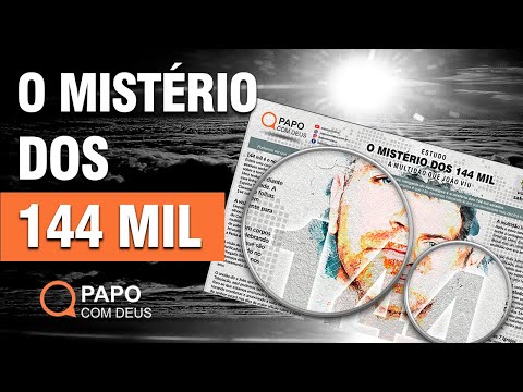 O mistério dos 144 mil selados | Estudo 07