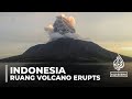 Indonesian authorities order evacuations after Mount Ruang volcano erupts again