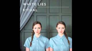 White Lies - Come Down