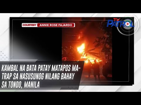 Kambal na bata patay matapos ma-trap sa nasusunog nilang bahay sa Tondo, Manila TV Patrol