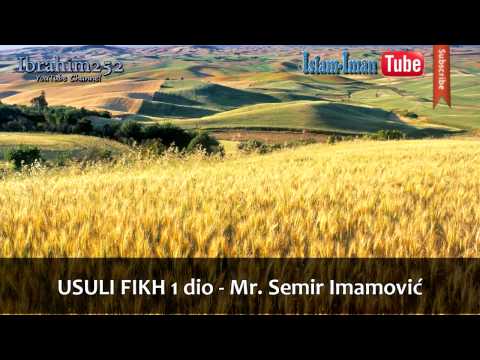 Usuli Fikh 1. dio - Mr. Semir Imamović