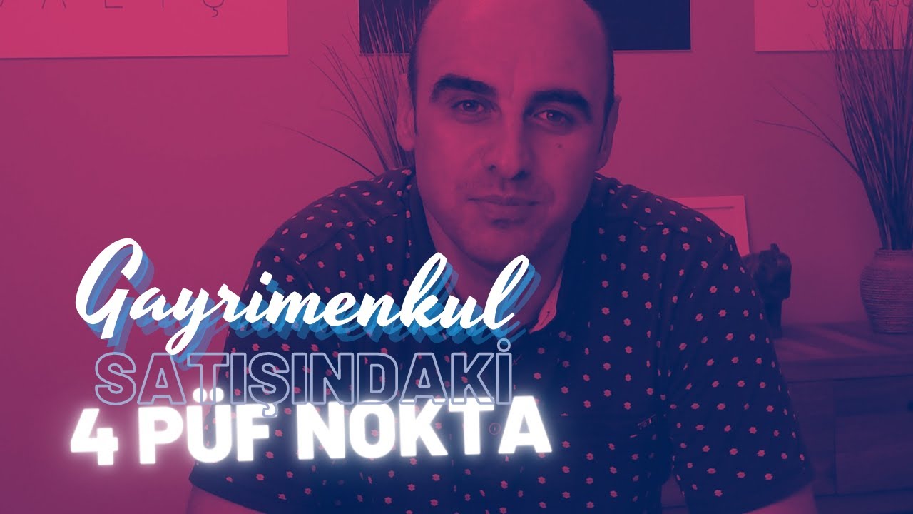 Bir Gayrimenkulu Satmadaki 4 Odak Noktası