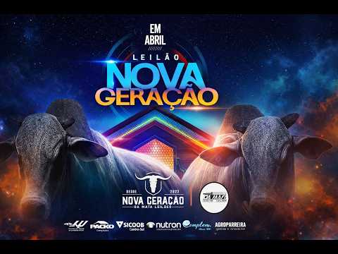 Leilão de gado - Nova Geração - em Goiatuba Goiás,  18/04/2026 - Mata Preta  Leilões - 14:00 Hs