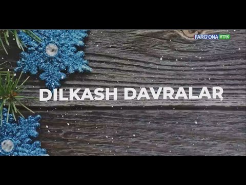 DILKASH DAVRALAR