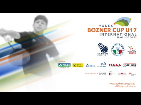 YONEX BOZNER CUP U17 - Court RAIFEISSEN BOZEN - day 1