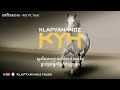 AGO បួសនាគ​ Bous Neak Ft YARAT Official Audio