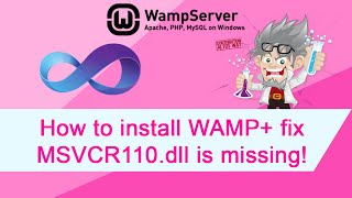 How to install WAMP + fix for Error MSVCR110.dll is missing problem