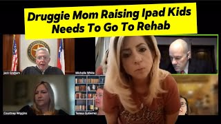 Druggie Mom Raising Ipad Kids Needs To Go To Rehab #familycourtplaylist