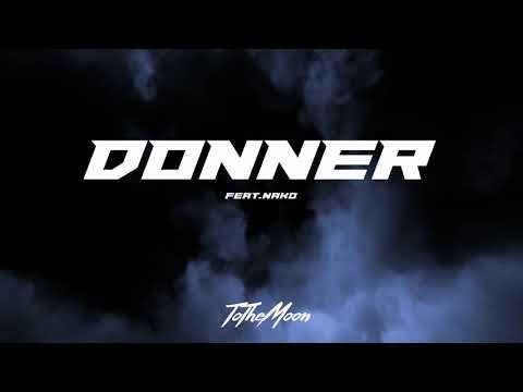 ToTheMoon feat. Nako - Donner