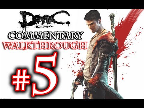 DMC Walkthrough - DmC Devil May Cry Walkthrough Playthrough Part 5 HD - COMMENTARY Devil May Cry 5