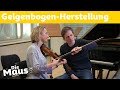 Vom Pferdehaar Zum Geigenbogen DieMaus WDR