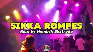 Download lagu SIKKA ROMPES MIX by Hendrik Ekstrada 2025 mp3