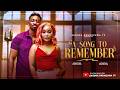 A SONG TO REMEMBER NEW 2026 NIGERIAN MOVIE SANDRA OKUNZUWA OKUSAGA ADEOLUWA