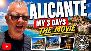 Alicante. My 3 days. The Movie.