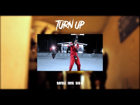 TURN UP  -  Raydli x Faya x Sid G // Dir.TDMProductions 2k20