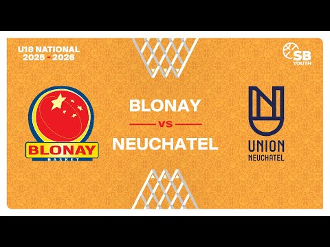 U18 Men National｜Day 5: BLONAY vs. NEUCHATEL