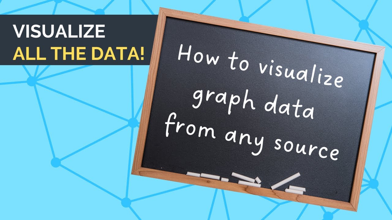 How to visualize graph data from any source