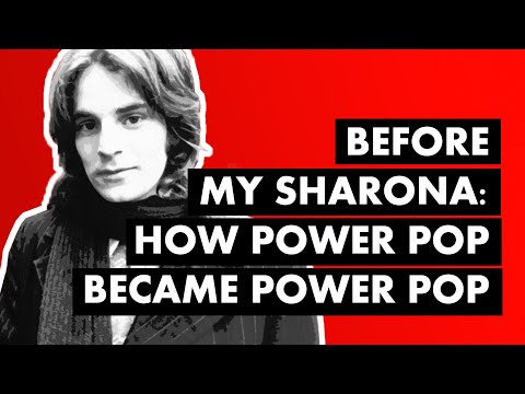 Before My Sharona: How Power Pop Became Power Pop