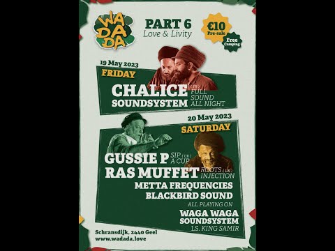 Wadada Festival 23 - ft waga + blackbird + meta freq + gussie P + chalice & ras muffet @ geel 20 mei