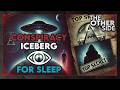 50 Minutes Of Conspiracy Theories To Fall Asleep Deep Sleep Chills The Other Side Podcast
