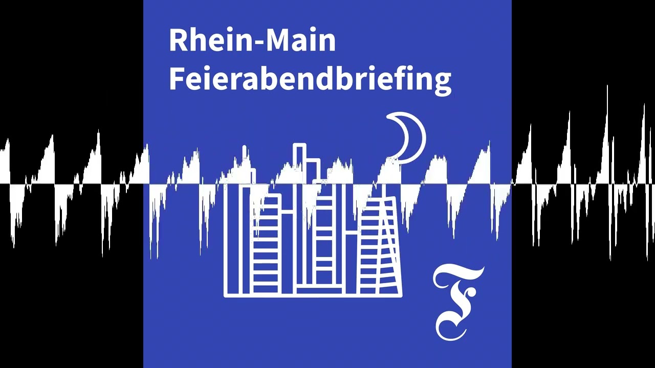 F.A.Z. Rhein-Main Feierabendbriefing vom 22.04.2026 - F.A.Z. Rhein-Main Feierabendbriefing