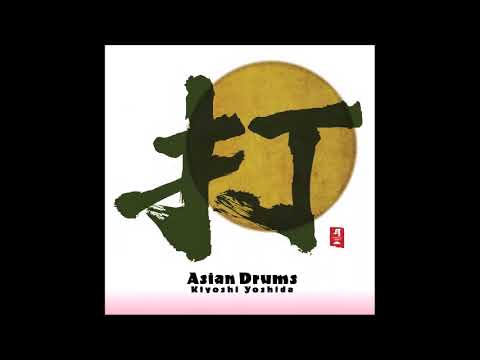 Asian Drums - Kiyoshi Yoshida