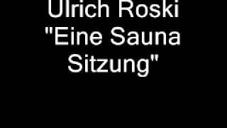 Ulrich Roski - Eine Sauna Sitzung