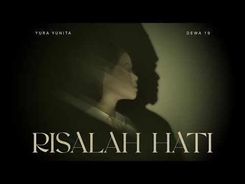 Risalah Hati - Yura Yunita [Official Video Clip]