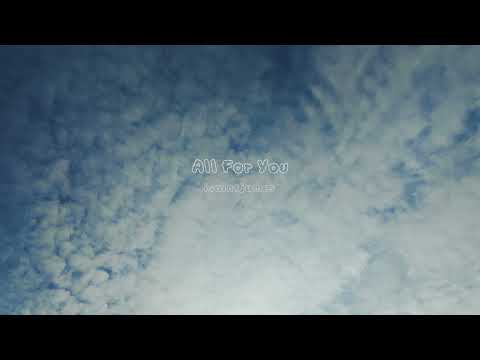 isaintjames - All For You