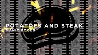 Manic Focus – Potatoes and Steak : BIG BEAT IGNITION : Denver