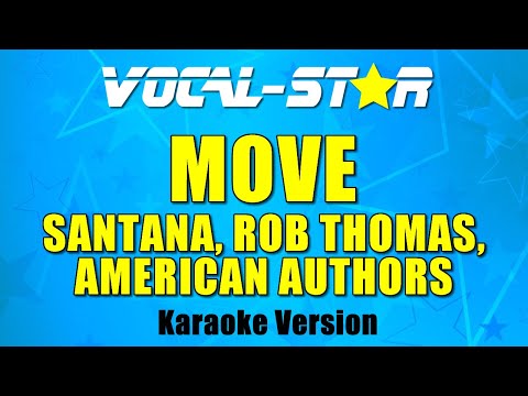 Santana, Rob Thomas, American Authors - Move (Karaoke Version)