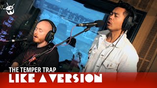 The Temper Trap cover The Panics 'Don't Fight It' for Like A Version