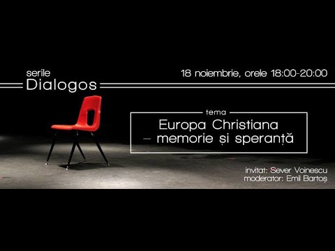 Serile Dialogos - Europa Christiana - memorie și speranță - Prelegere