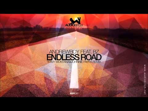 Andrewboy ft.  BZ - Endless Road (Tomy Montana & Johnnie Pappa Remix)