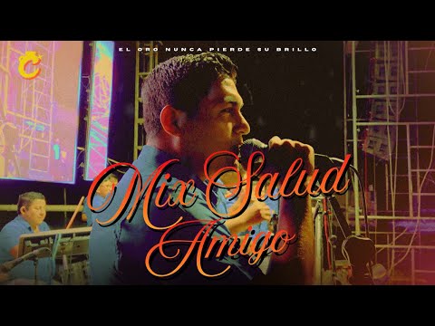 MIX SALUD AMIGO - PARRANDA 09 - CANTARITOS DE ORO DE FIDEL AYALA