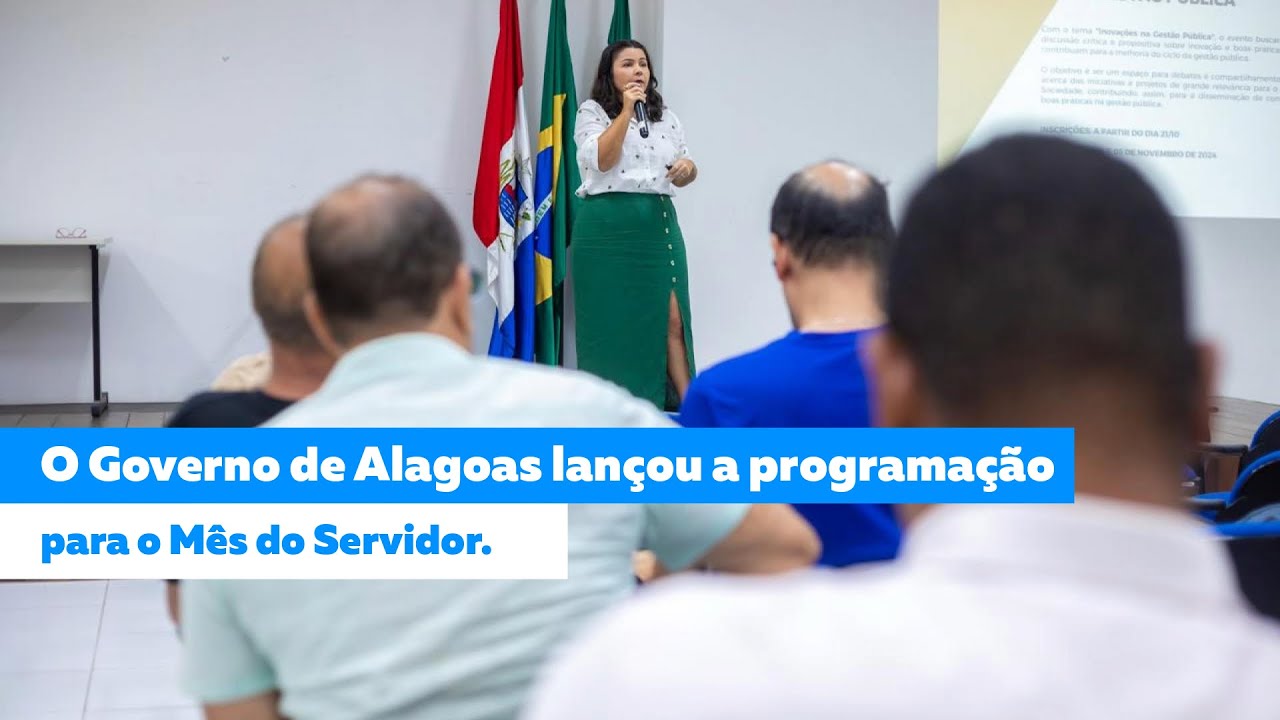 O Governo de Alagoas lançou a programação para o Mês do Servidor
