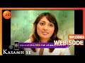 Kasamh Se Webisode 63 Prachi Desai Ram Kapoor Roshni Chopra Zee TV