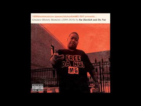 Stu Hustlah & Da Nut   Goodfellaz feat  Saint300 & Rufe