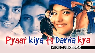 Pyaar Kiya To Darna Kya | Full Video (Jukebox) Songs | Salman Khan, Kajol