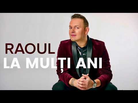 Raoul – La multi ani Video Raoul – La multi ani Video