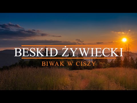 Biwak w Beskidach, czyli gdzie mieć góry na wyłączność