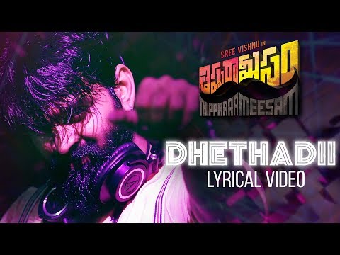 Dhethadii Lyrical Video Song | Thipparaa Meesam Telugu | Sree Vishnu |Suresh bobbili|Krishna Vijay L