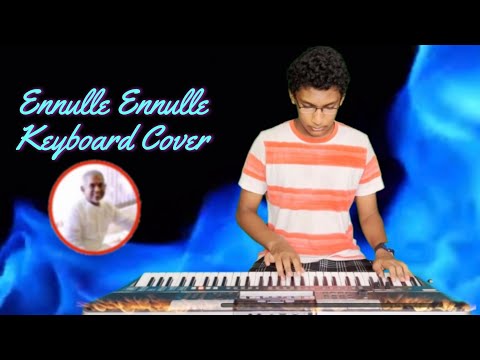 Ennulle Ennulle | Keyboard Cover | Ilaiyaraaja |