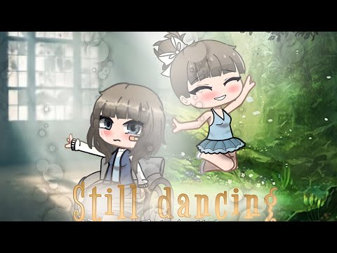 Still dancing~ GLMV~ Gacha life/ Gacha club~ (short)