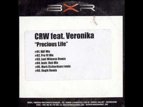 CRW Feat Veronika - Precious Life (Instrumental Dub Mix)
