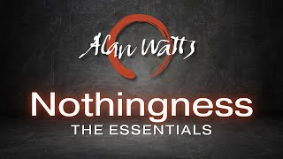 Nothingness - Alan Watts